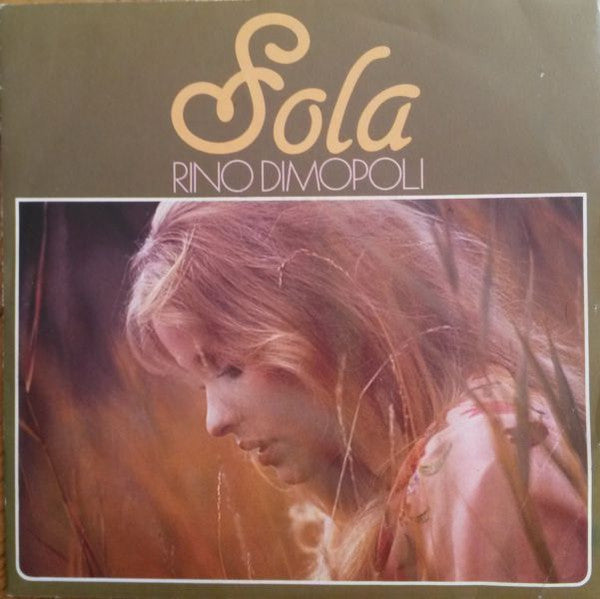 Rino Dimopoli - Sola (7")