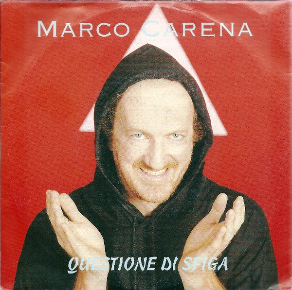 Marco Carena - Questione Di Sfiga (7")