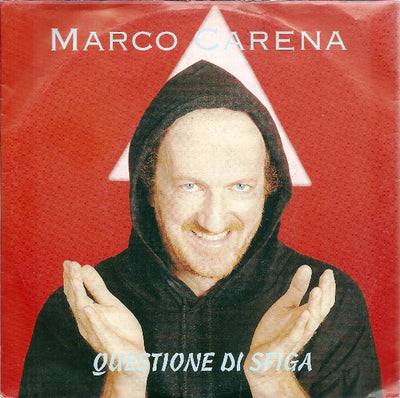 Marco Carena - Questione Di Sfiga (7")