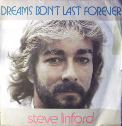 Steve Linford - Dreams Don't Last Forever (7")