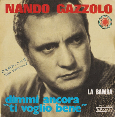 Nando Gazzolo - Dimmi Ancora "Ti Voglio Bene" (7")