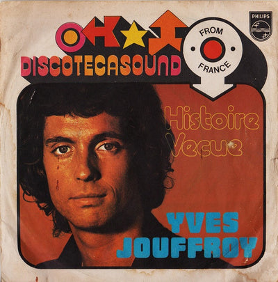 Yves Jouffroy - Histoire Vecue (7")