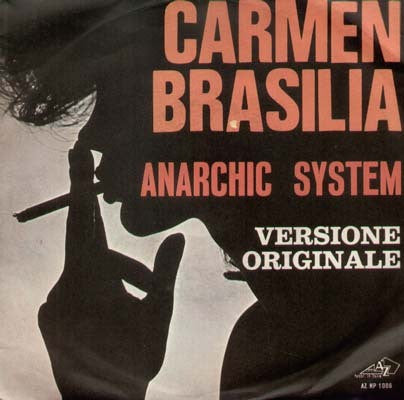 Anarchic System - Carmen Brasilia (7")