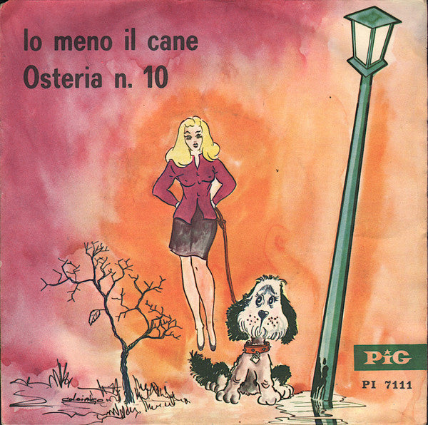 Giulio Franchi - Io Meno Il Cane / Osteria N. 10 (7")