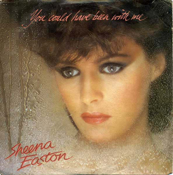 Sheena Easton - You Could Have Been With Me (7", ES)