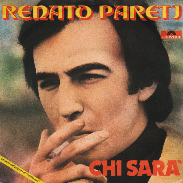 Renato Pareti - Chi Sara' (7")
