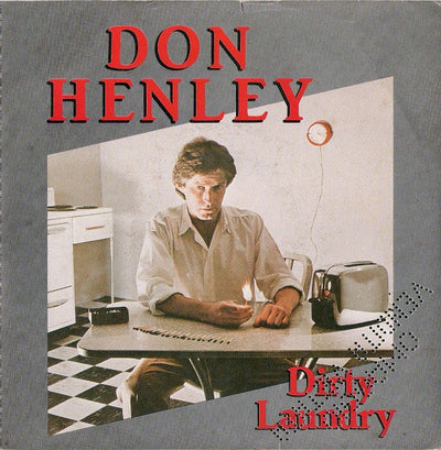 Don Henley - Dirty Laundry (7")