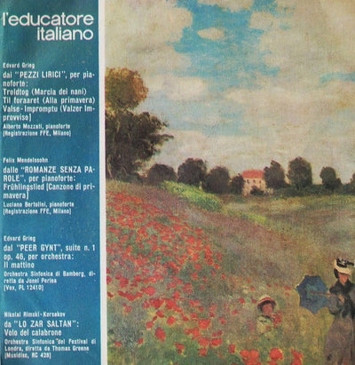Edvard Grieg, Felix Mendelssohn-Bartholdy, Nikolai Rimsky-Korsakov - Pezzi Lirici / Romanze Senza Parole / Peer Gynt / Lo Zar Saltan (7")