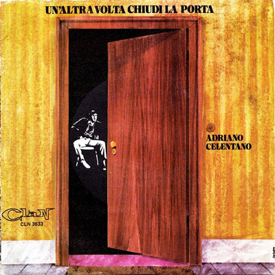 Adriano Celentano - Un'Altra Volta Chiudi La Porta (7")