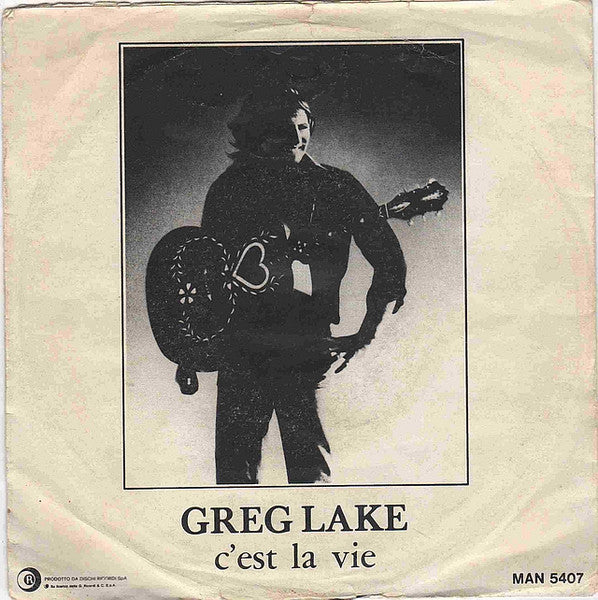 Greg Lake / Emerson, Lake & Palmer - C'est La Vie / Brain Salad Surgery (7")