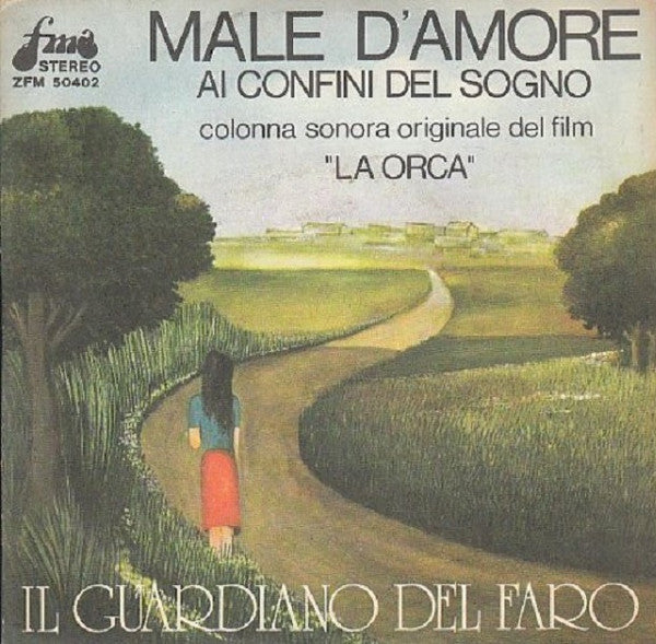 Il Guardiano Del Faro - Male D'Amore (7")
