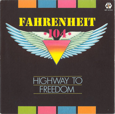 Fahrenheit 104 - Highway To Freedom (7")