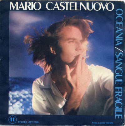 Mario Castelnuovo - Oceania / Sangue Fragile (7")