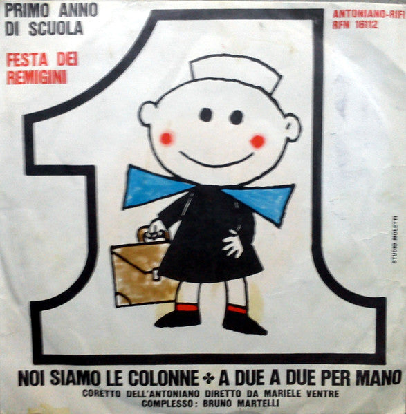 Piccolo Coro Dell'Antoniano - Noi Siamo Le Colonne / A Due A Due Per Mano (7")
