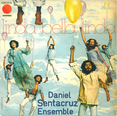 Daniel Sentacruz Ensemble - Linda Bella Linda (7")