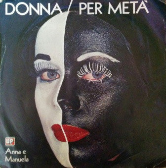 Anna E Manuela - Donna Per Metà (7")