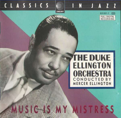 The Duke Ellington Orchestra Conducted By Mercer Ellington - Music Is My Mistress (CD, Album)