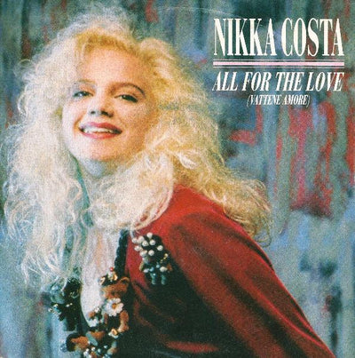 Nikka Costa - All For The Love = Vattene Amore (7")