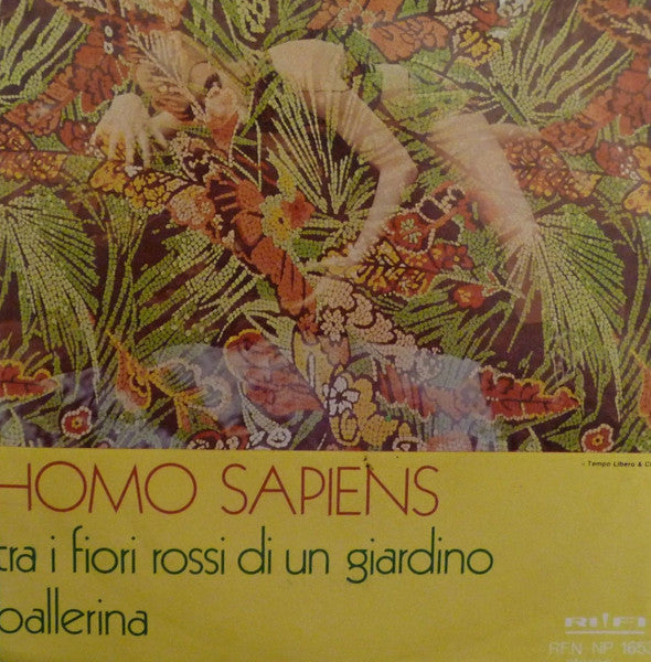 Homo Sapiens - Tra I Fiori Rossi Di Un Giardino (7", Single)