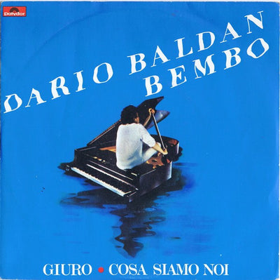Dario Baldan Bembo - Giuro / Cosa Siamo Noi (7")
