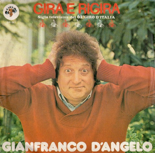 Gianfranco D'Angelo - Gira E Rigira (7")