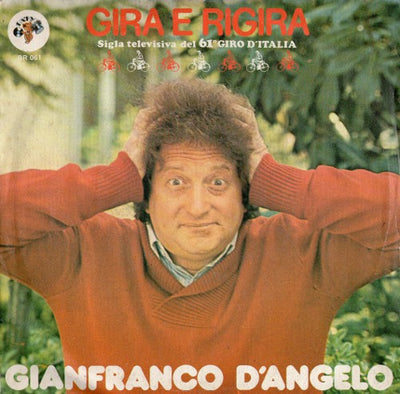 Gianfranco D'Angelo - Gira E Rigira (7")