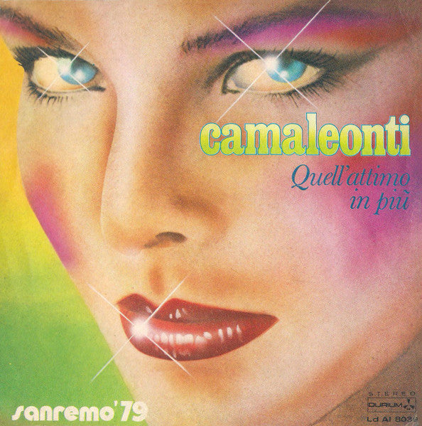 I Camaleonti - Quell'Attimo In Più (7")
