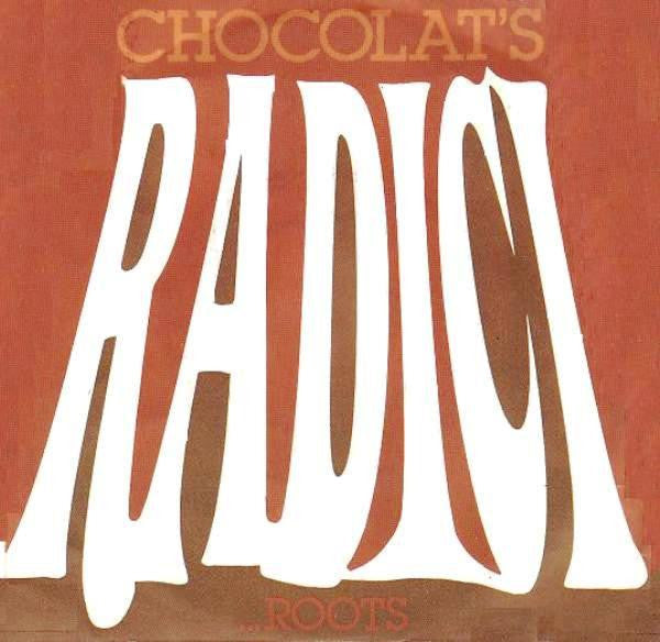 Chocolat's - Radici (...Roots) (7")