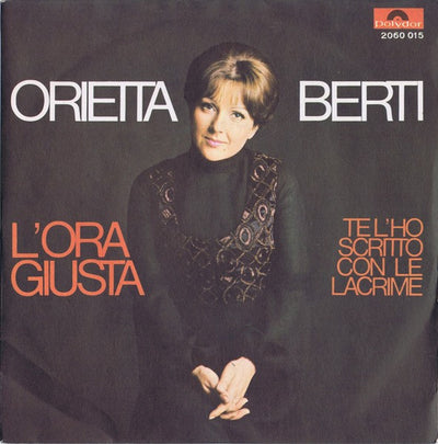 Orietta Berti - L'Ora Giusta / Te L'Ho Scritto Con Le Lacrime (7")