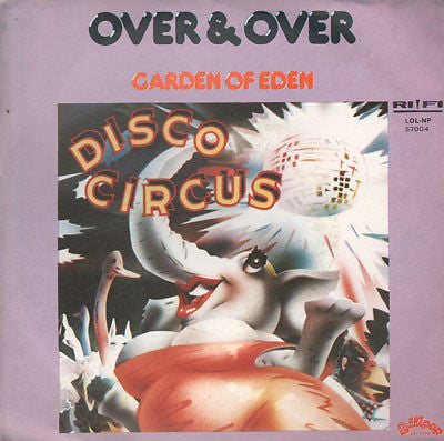 Disco Circus - Over And Over (7")