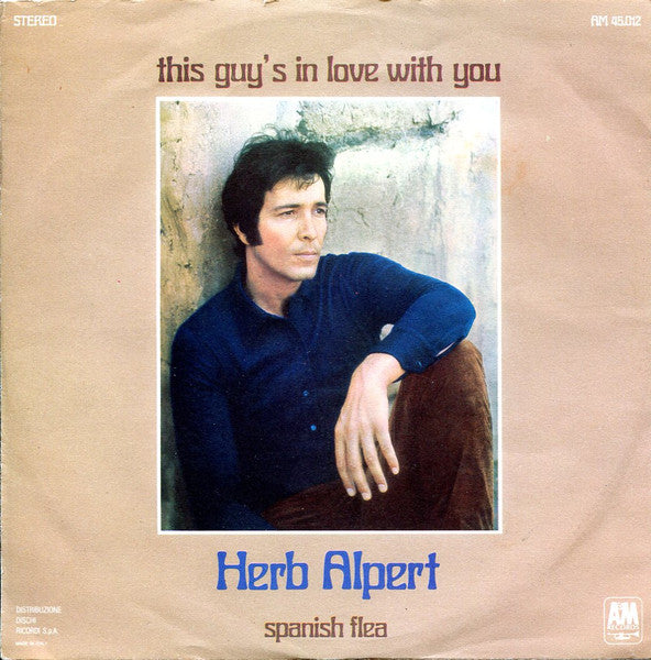 Herb Alpert - This Guy's In Love With You / Spanish Flea (7")