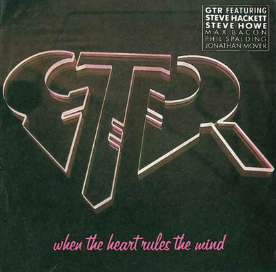 GTR - When The Heart Rules The Mind (7", Single)