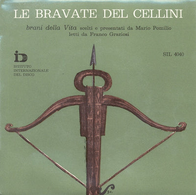 Franco Graziosi / Mario Pomilio - Le Bravate Del Cellini (7")