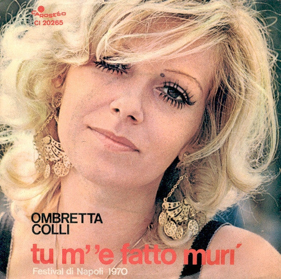 Ombretta Colli - Tu M' 'E Fatto Murì (7")