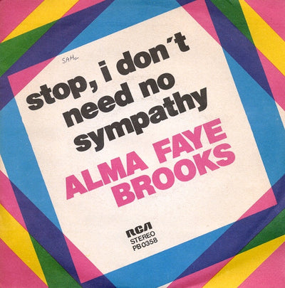Alma Faye - Stop, I Don't Need No Sympathy (7")