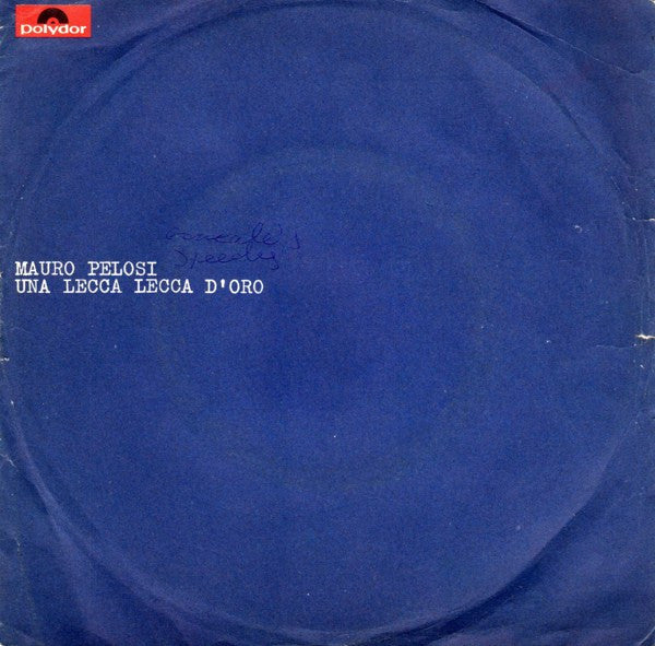 Mauro Pelosi - Una Lecca Lecca D'Oro (7")