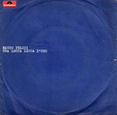 Mauro Pelosi - Una Lecca Lecca D'Oro (7")