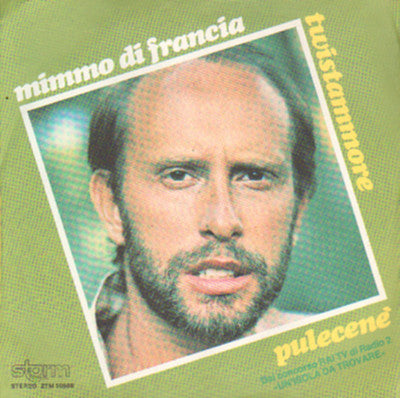 Domenico Di Francia - Pulecene' / Twistammore (7")