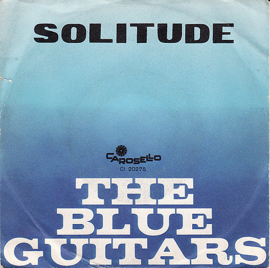 The Blue Guitars - Solitude (7")