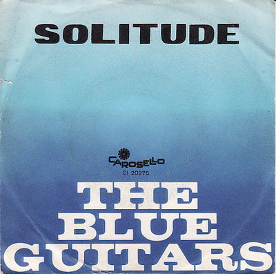 The Blue Guitars - Solitude (7")
