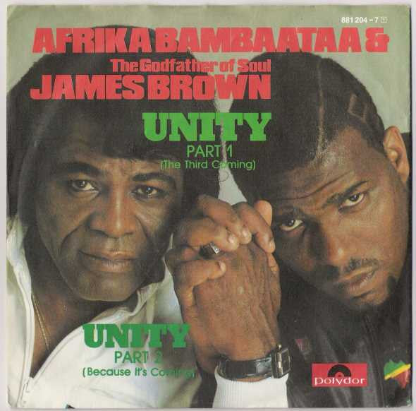 Afrika Bambaataa & The Godfather Of Soul James Brown - Unity (7")