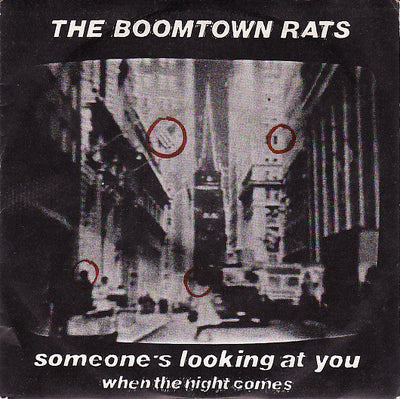 The Boomtown Rats - Someone's Looking At You (7")