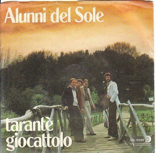 Gli Alunni Del Sole - Tarantè / Giocattolo (7")