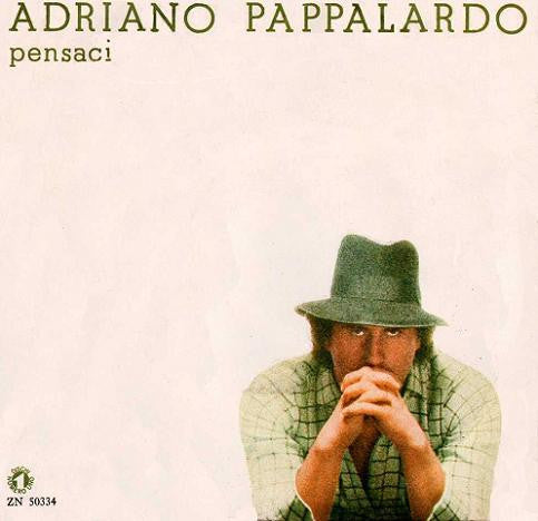 Adriano Pappalardo - Pensaci (7")