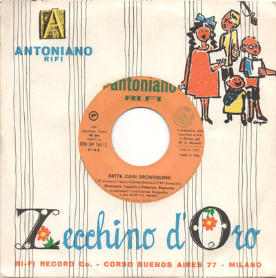 Simonetta Lippolis E Federico Seghetto / Stefania Toccafondi E Lorenza Bauer - Sette Cani Brontoloni / La Torre Degli Asinelli (7")