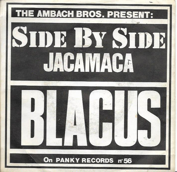 Blacus - Side By Side / Jacamaca (7", Single)