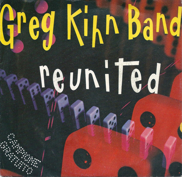Greg Kihn Band - Reunited (7")