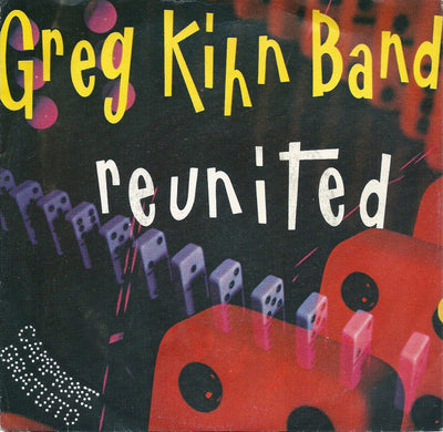 Greg Kihn Band - Reunited (7")