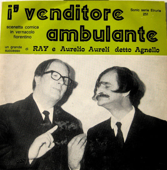 Aurelio Aureli Detto "Agnello" - I'Venditore Ambulante (7")