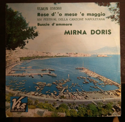 Mirna Doris - Rose D'O Mese 'E Maggio / Buscie D'Ammore (7", Single)